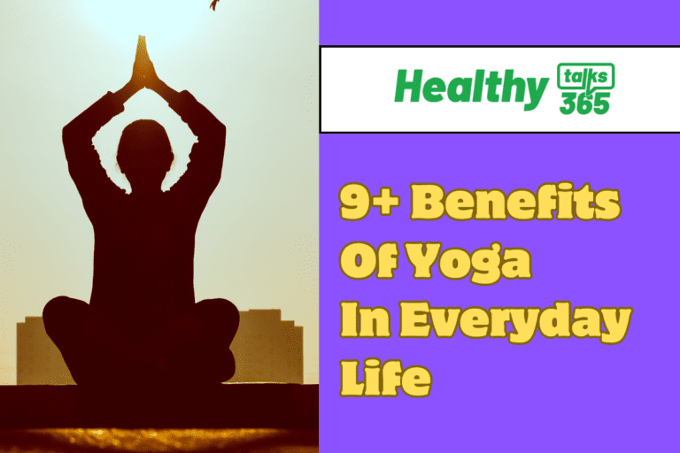 9+ Benefits Of Yoga In Everyday Life