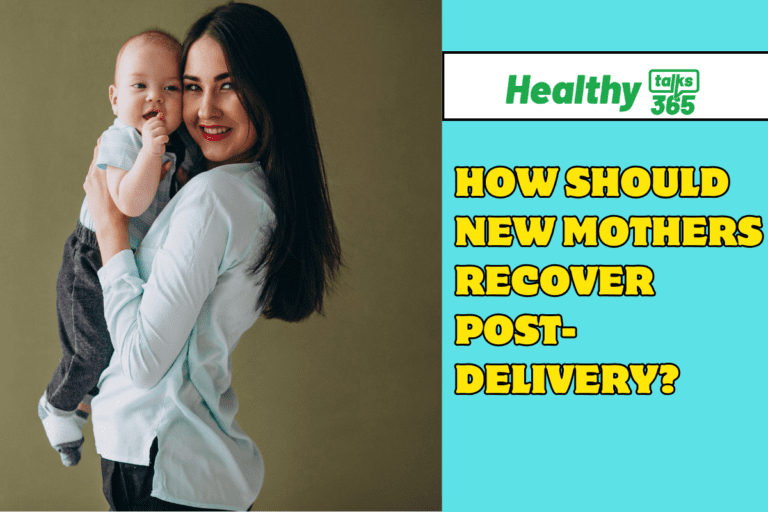 How Should New Mothers Recover Post-Delivery?