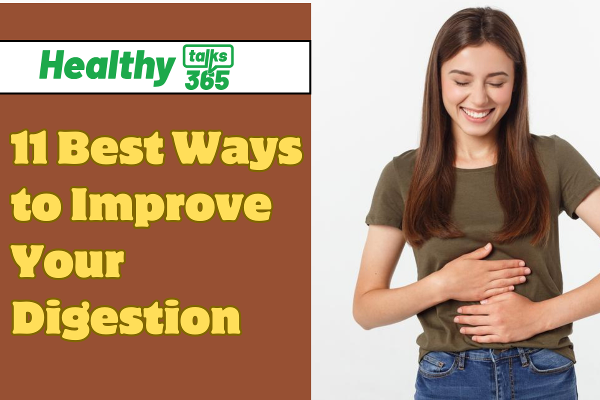 11 Best Ways to Improve Your Digestion