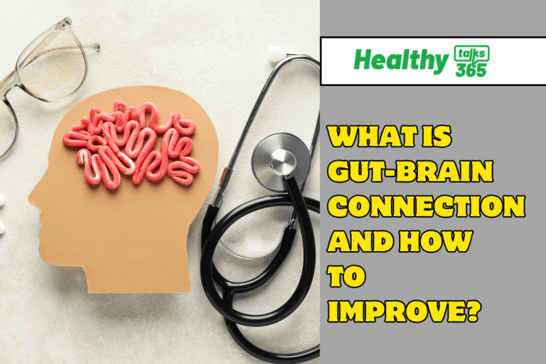 What Is Gut-Brain Connection And How To Improve?