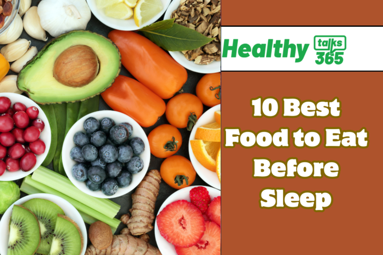 10 Best Food to Eat Before Sleep