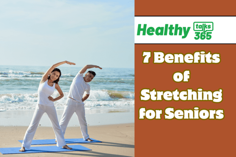 7 Benefits of Stretching for Seniors