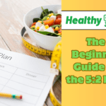 The Beginner Guide to the 5:2 Diet