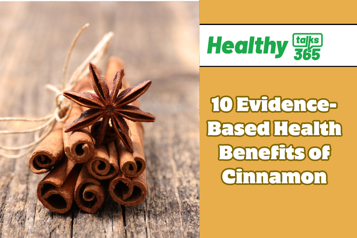 10 Evidence-Based Health Benefits of Cinnamon