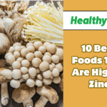 10 Best Foods That Are High in Zinc