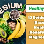 12 Evidence-Based Health Benefits of Magnesium