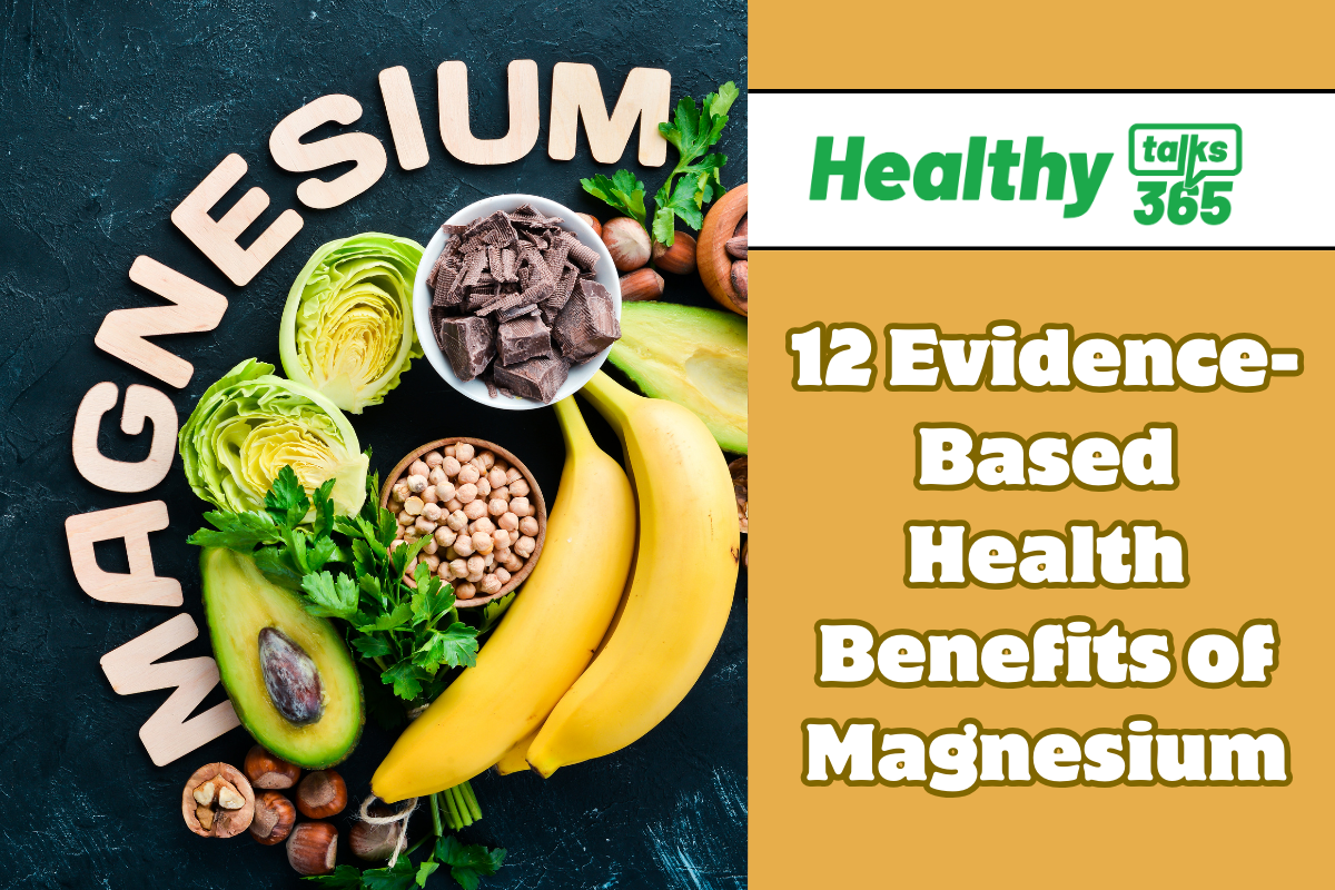 12 Evidence-Based Health Benefits of Magnesium