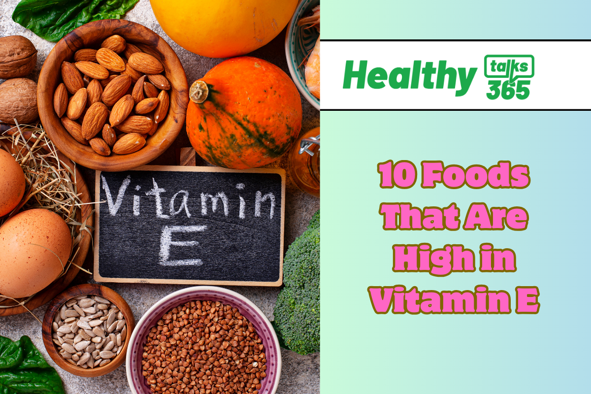 10 Foods That Are High in Vitamin E