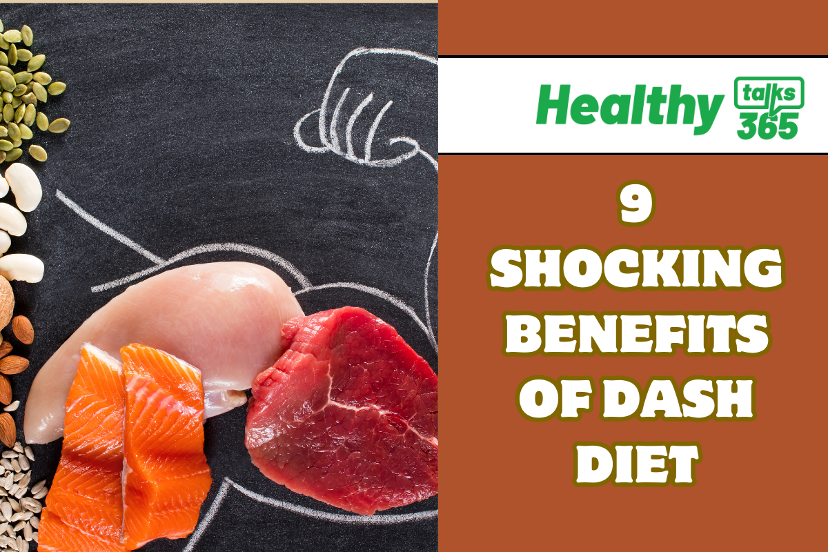 9 SHOCKING BENEFITS OF DASH DIET