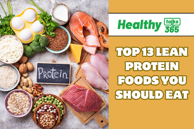 TOP 13 LEAN PROTEIN FOODS YOU SHOULD EAT
