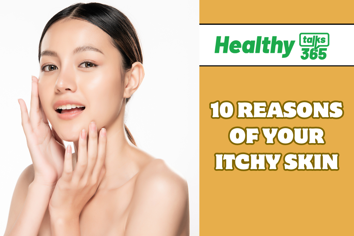 10 REASONS OF YOUR ITCHY SKIN