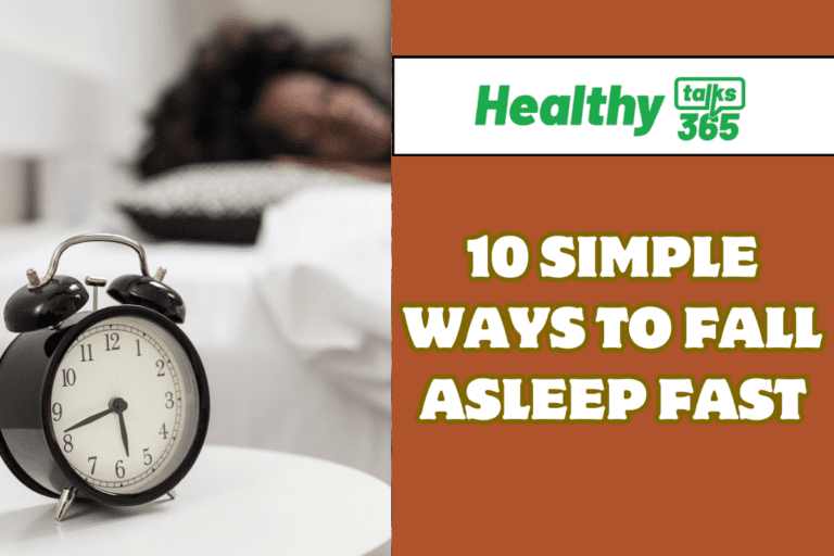 10 SIMPLE WAYS TO FALL ASLEEP FAST