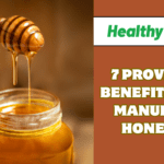 7 PROVEN BENEFITS OF MANUKA HONEY