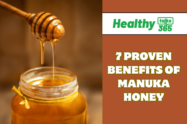 7 PROVEN BENEFITS OF MANUKA HONEY