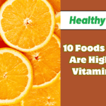 10 Foods That Are High in Vitamin C