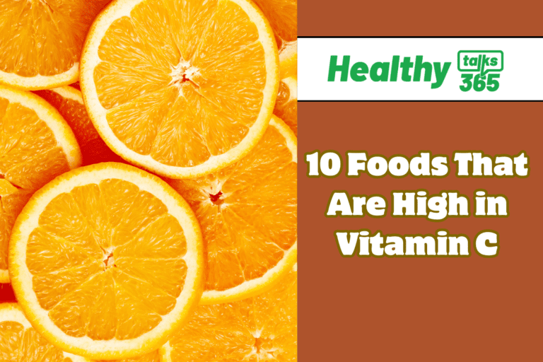 10 Foods That Are High in Vitamin C