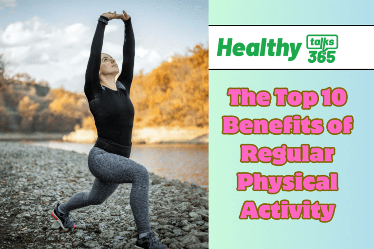 The Top 10 Benefits of Regular Physical Activity