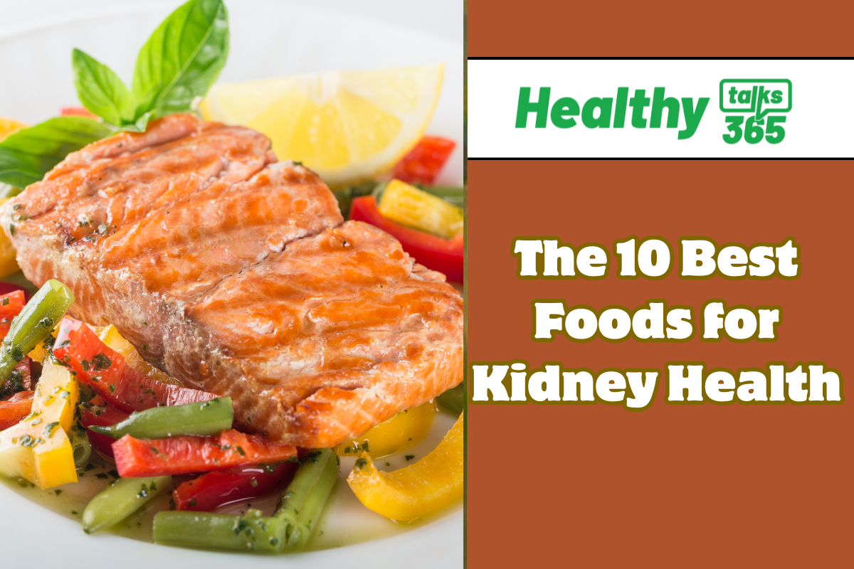 The 10 Best Foods for Kidney Health