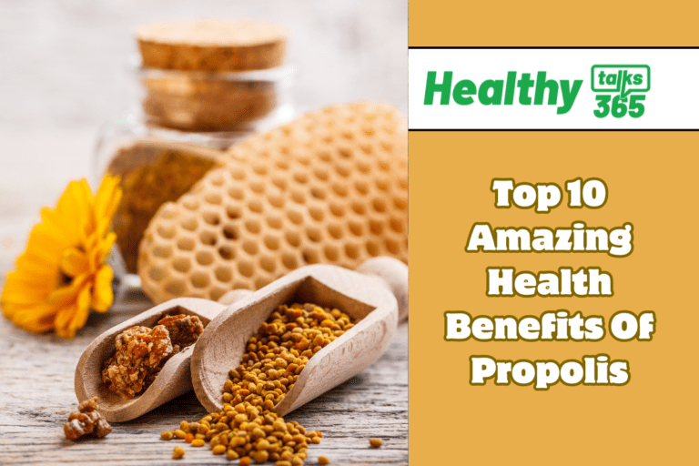 Top 10 Amazing Health Benefits Of Propolis
