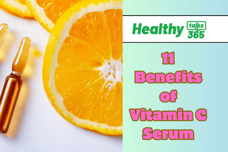 11 Benefits of Vitamin C Serum