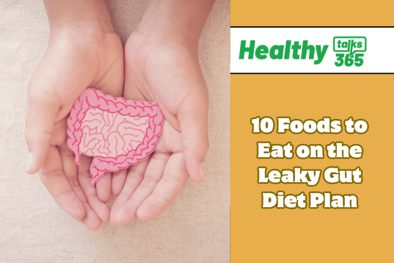 10 Foods to Eat on the Leaky Gut Diet Plan