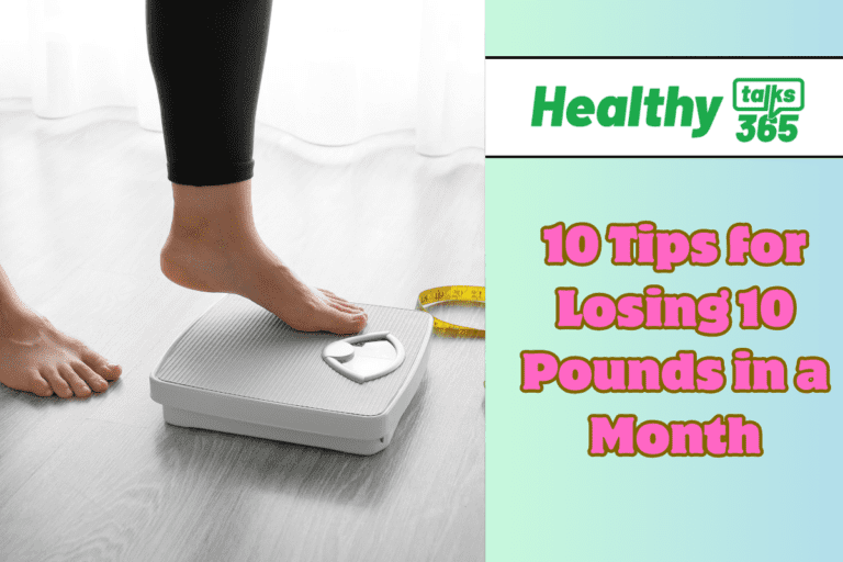 10 Tips for Losing 10 Pounds in a Month
