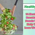 14 Healthy Breakfast Foods That Help You Lose Weight