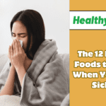 The 12 Best Foods to Eat When You're Sick