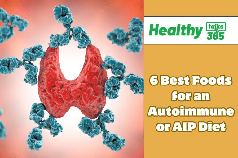6 Best Foods for an Autoimmune or AIP Diet