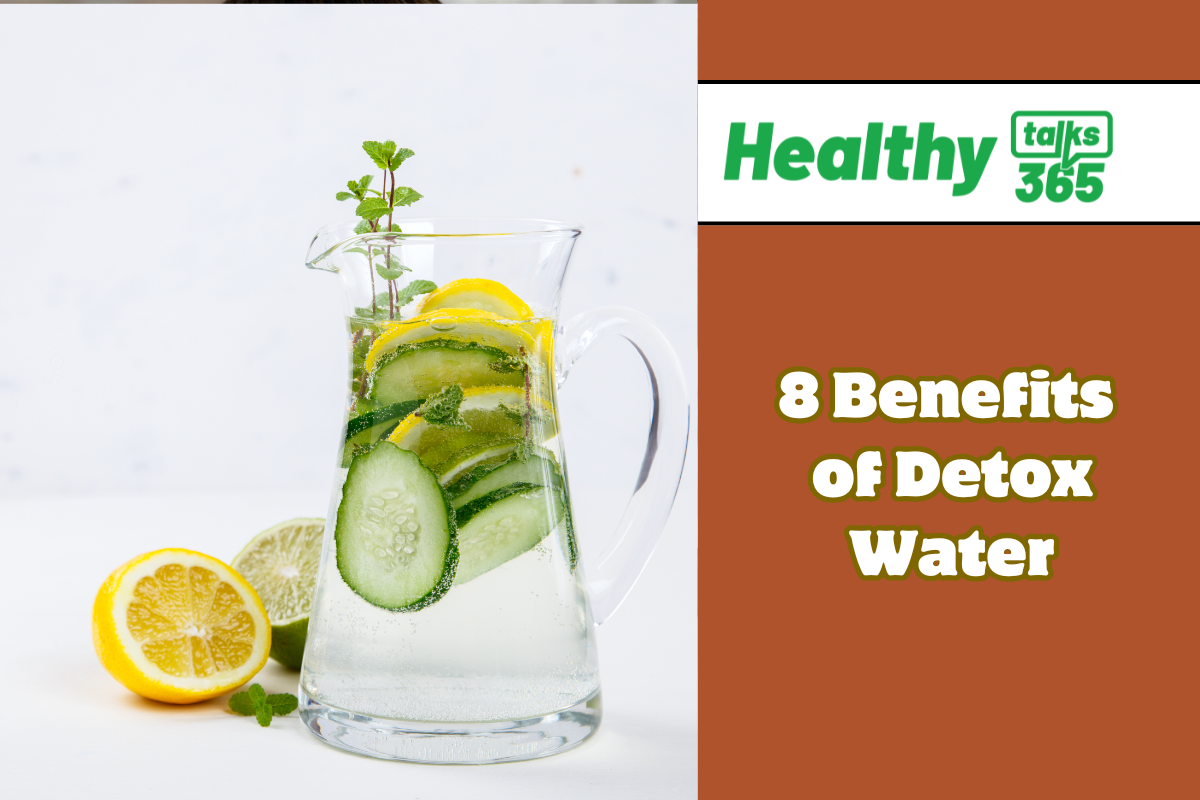 8 Benefits of Detox Water