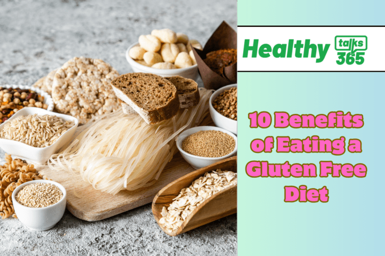 10 Benefits of Eating a Gluten Free Diet