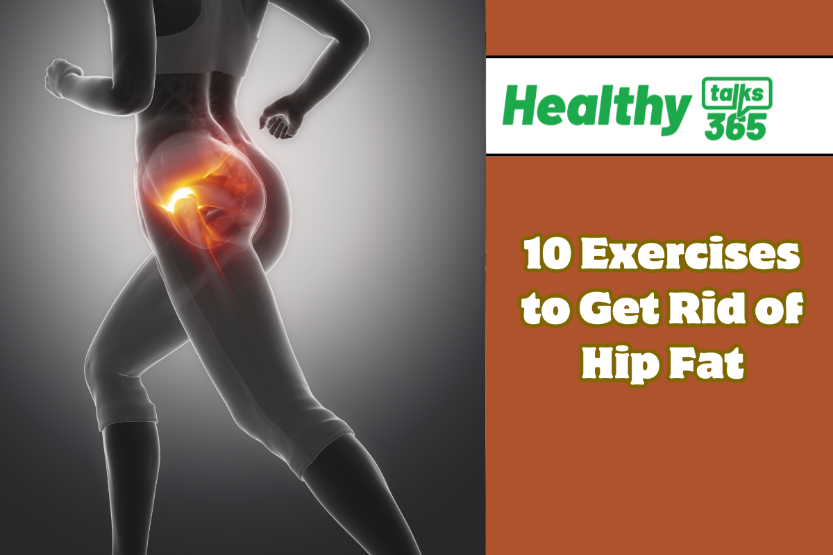 10 Exercises to Get Rid of Hip Fat