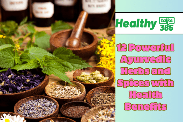 12 Powerful Ayurvedic Herbs and Spices with Health Benefits