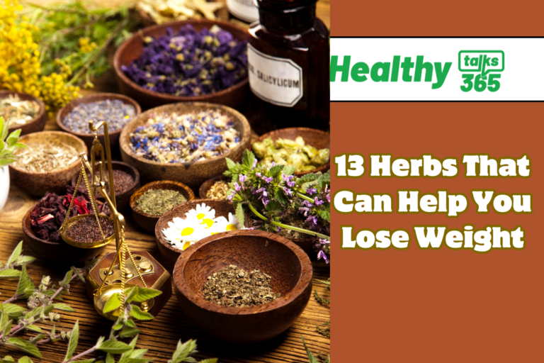 13 Herbs That Can Help You Lose Weight