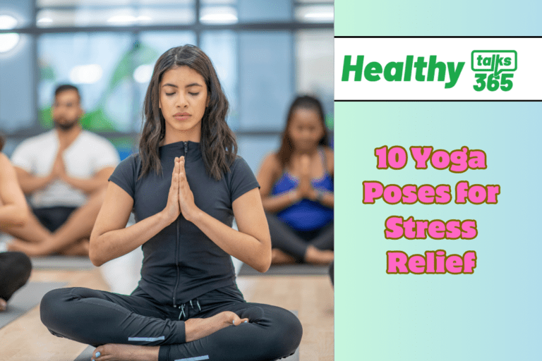 10 Yoga Poses for Stress Relief