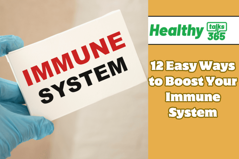 12 Easy Ways to Boost Your Immune System