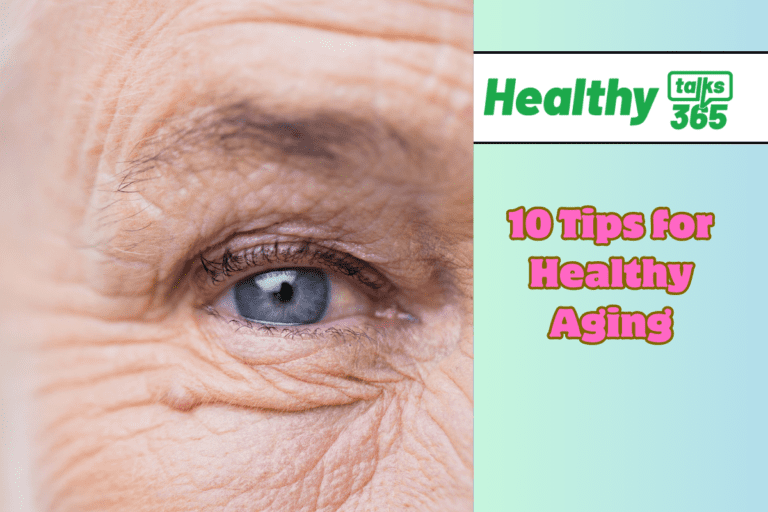 10 Tips for Healthy Aging