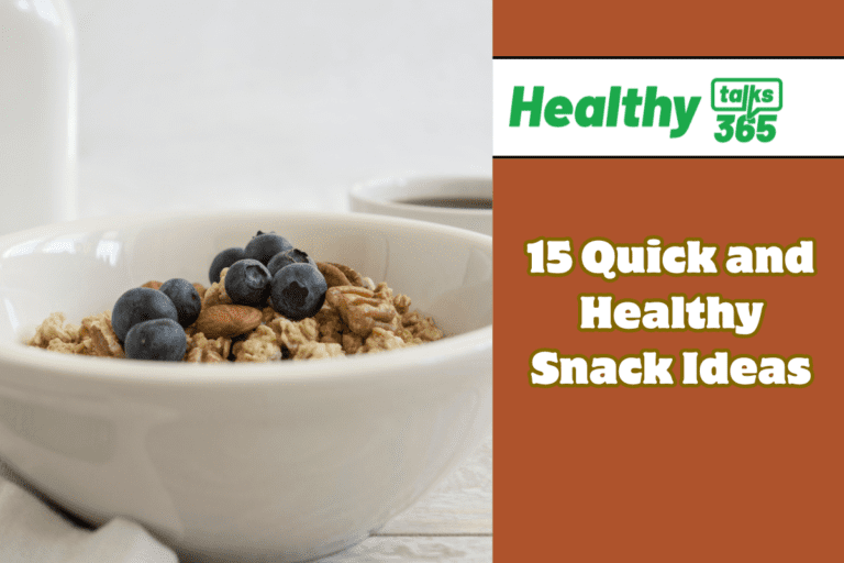 15 Quick and Healthy Snack Ideas