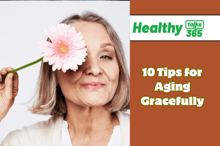 10 Tips for Aging Gracefully